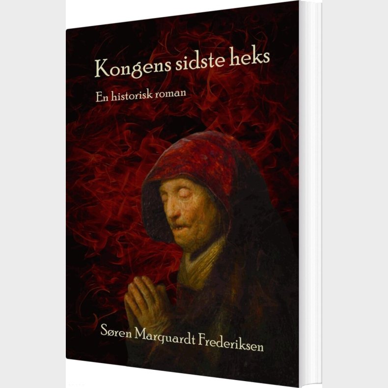 Kongens Sidste Heks - Sren Marquardt Frederiksen - Bog