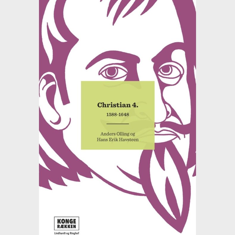 Konger�kken: Christian 4 - Anders Asbj�rn Olling - Bog