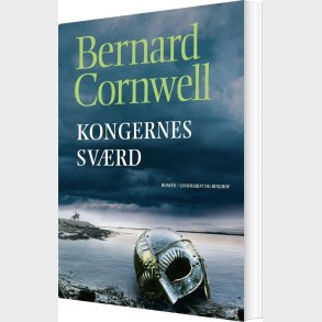 Kongernes Sv�rd - Saks 12 - Bernard Cornwell - Bog