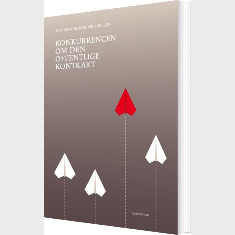 Konkurrencen Om Den Offentlige Kontrakt - Rasmus Horskj�r Nielsen - Bog