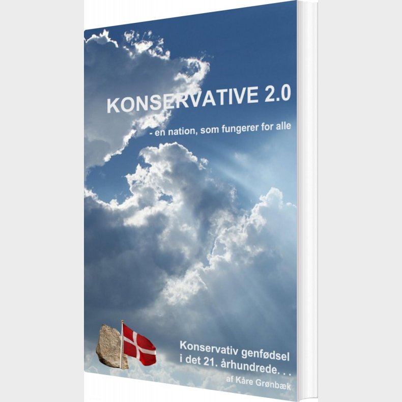 Konservative 2.0 - En Nation, Som Fungerer For Alle - K�re Gr�nb�k - Bog