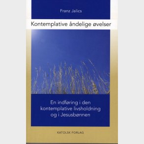 Kontemplative �ndelige �velser - Franz Jalics - Bog