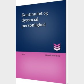 Kontinuitet Og Dyssocial Personlighed - Lisbeth Nicolaisen - Bog