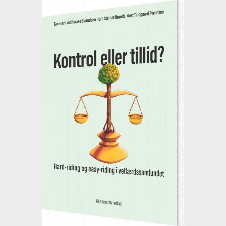 Kontrol Eller Tillid? - Gert Tinggaard Svendsen - Bog