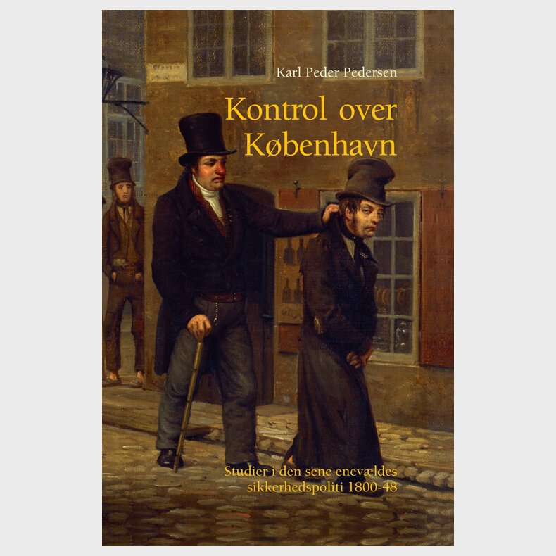 Kontrol Over K�benhavn - Karl Peder Pedersen - Bog