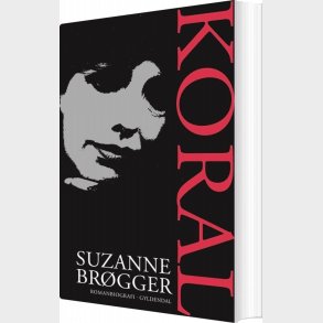 Koral - Suzanne Br�gger - Bog