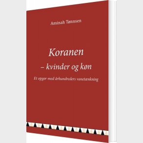 Koranen - Kvinder Og K�n - Aminah T�nnsen - Bog