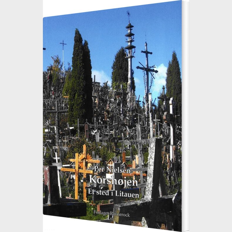 Korsh�jen Et Sted I Litauen - Per Nielsen - Bog