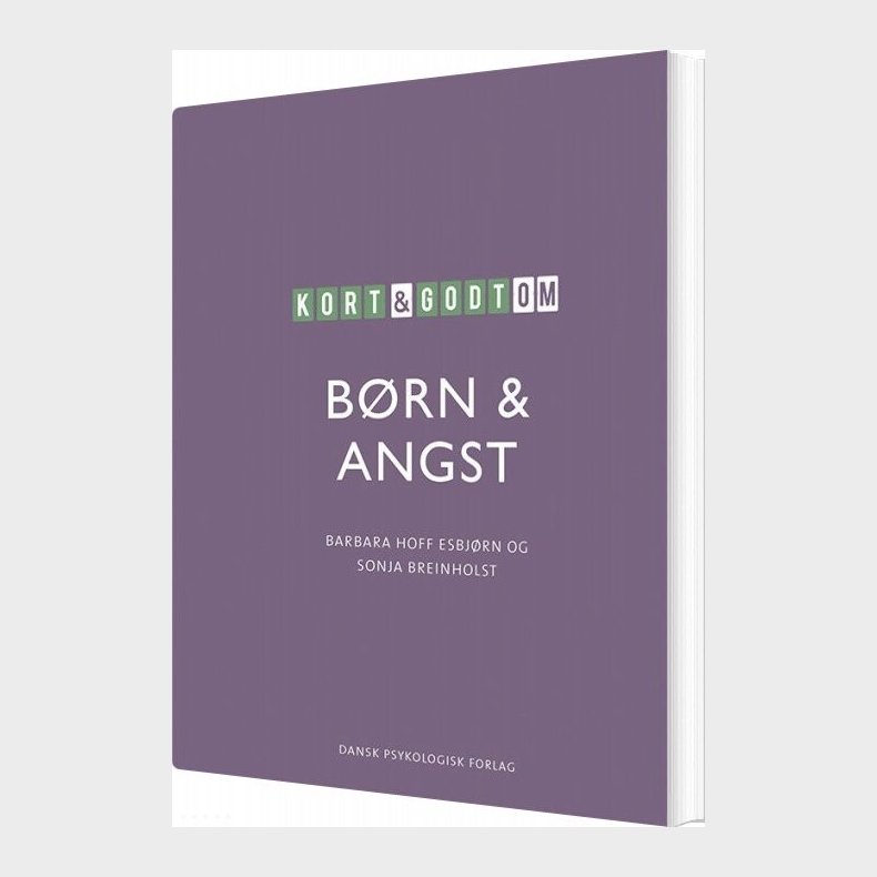 Kort & Godt Om B�rn & Angst - Sonja Breinholst - Bog
