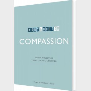 Kort Og Godt Om Compassion - Henrik Tingleff - Bog