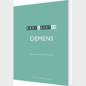 Kort & Godt Om Demens - Steen Gregers Hasselbalch - Bog