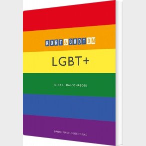 Kort Og Godt Om Lgbt+ - Nina Lildal-schr�der - Bog
