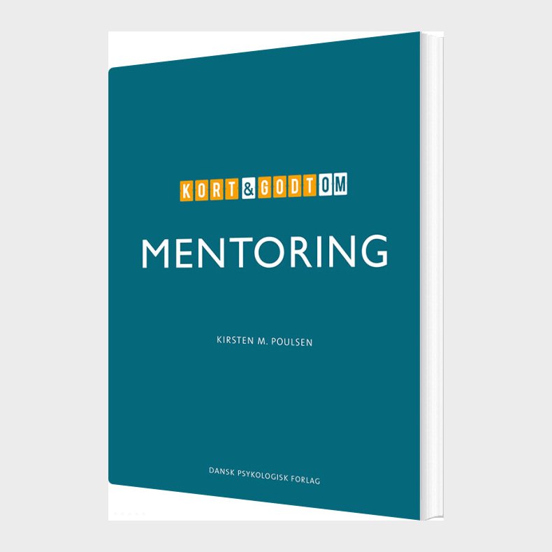 Kort & Godt Om Mentoring - Kirsten M. Poulsen - Bog