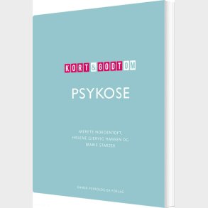 Kort & Godt Om Psykose - Merete Nordentoft - Bog