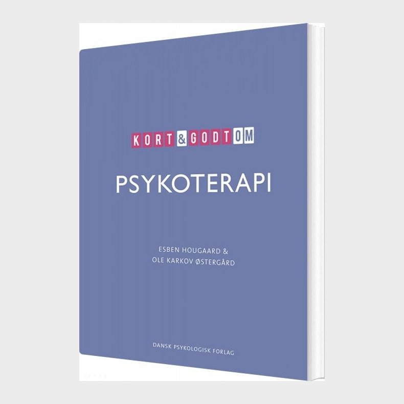 Kort & Godt Om Psykoterapi - Esben Hougaard - Bog