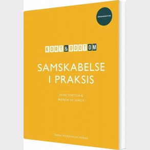 Kort & Godt Om Samskabelse I Praksis - Manon De Jongh - Bog