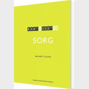 Kort Og Godt Om Sorg - Mai-britt Guldin - Bog