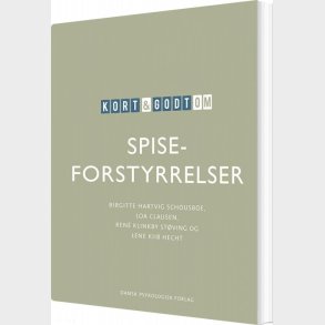 Kort Og Godt Om Spiseforstyrrelser - Loa Clausen - Bog