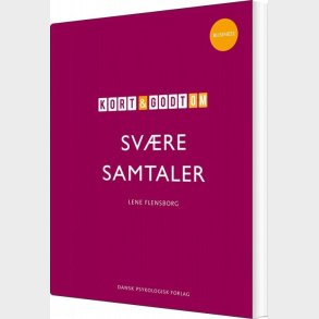 Kort Og Godt Om Sv�re Samtaler - Lene Flensborg - Bog