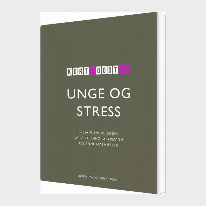 Kort Og Godt Om Unge Og Stress - Freja Filine Petersen - Bog