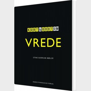 Kort Og Godt Om Vrede - Stine Bjerrum M�ller - Bog