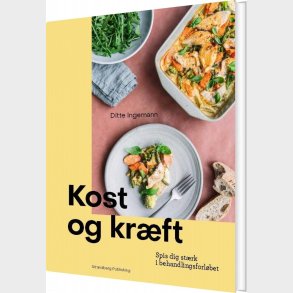 Kost Og Kr�ft - Ditte Ingemann - Bog