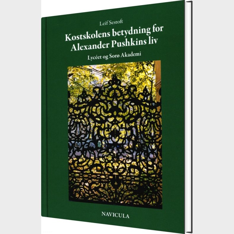 Kostskolens Betydning For Alexander Pushkins Liv - Lyceet - Bog