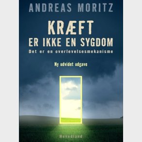 Kr�ft Er Ikke En Sygdom - Andreas Moritz - Bog