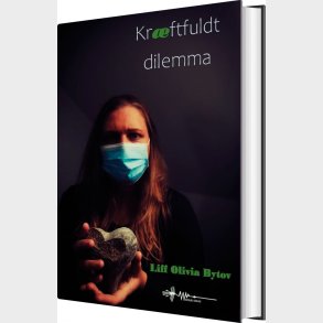 Kr�ftfuldt Dilemma - Liff Olivia Bytov - Bog