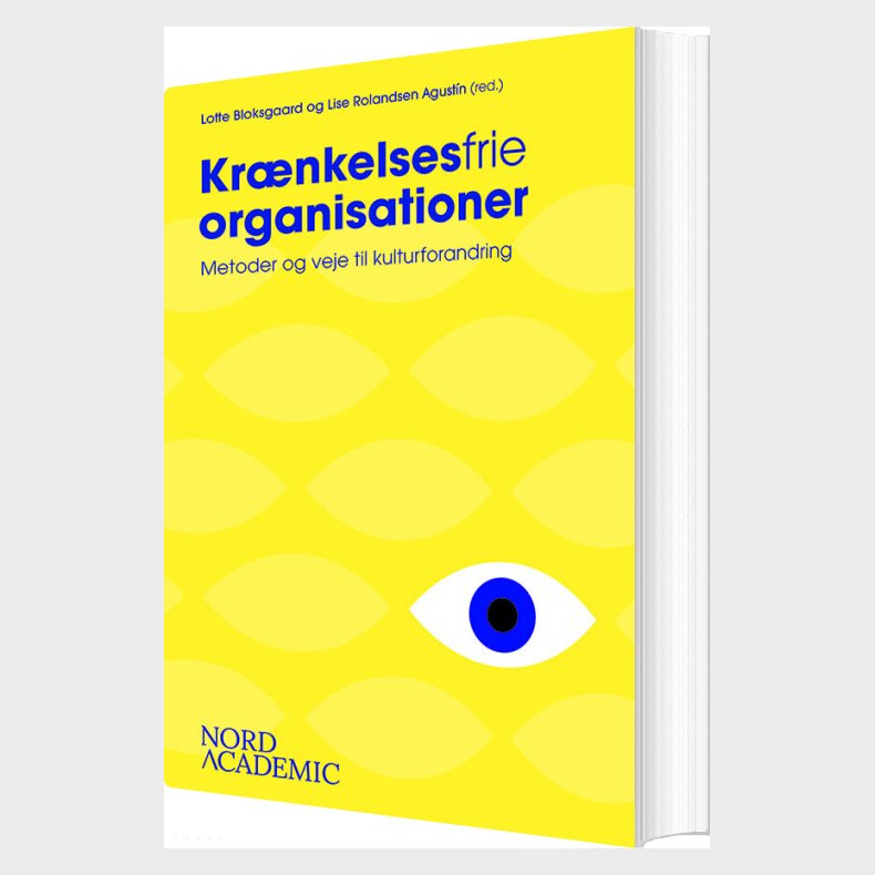 Kr�nkelsesfrie Organisationer - Lise Rolandsen Agustin - Bog