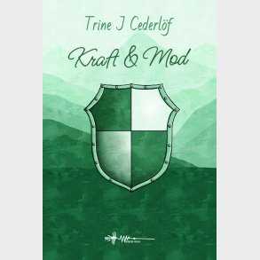Kraft & Mod - Trine J. Cederl�f - Bog