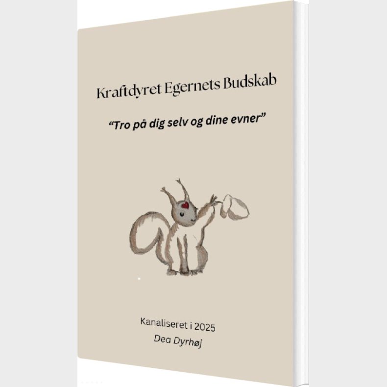 Kraftdyret Egernets Budskab - Dea Dyrh�j - Bog