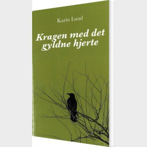 Kragen Med Det Gyldne Hjerte - Karin Lund - Bog