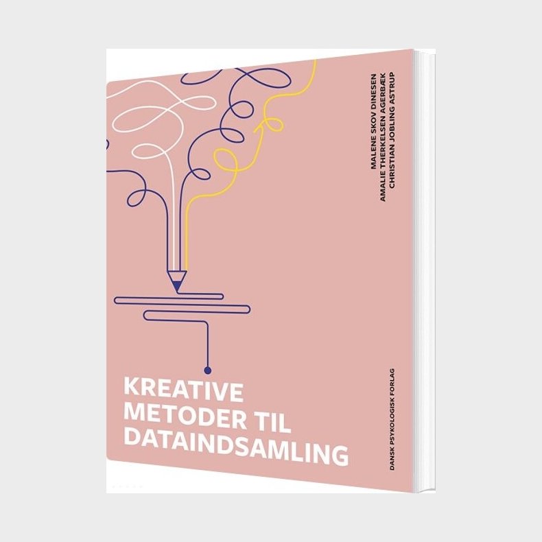 Kreative Metoder Til Dataindsamling - Malene Skov Dinesen - Bog
