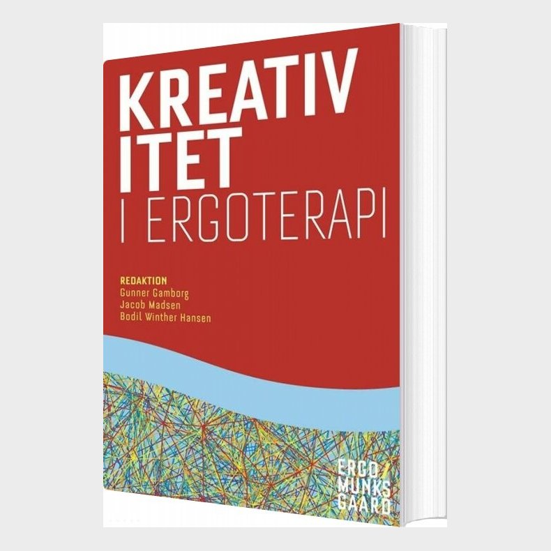 Kreativitet I Ergoterapi - Gunner Gamborg - Bog