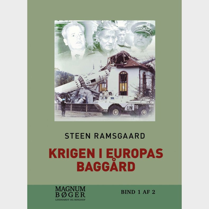 Krigen I Europas Bagg�rd - Historien Om Jugoslaviens Sammenbrud - Stor Skrift - Steen Ramsgaard - Bog