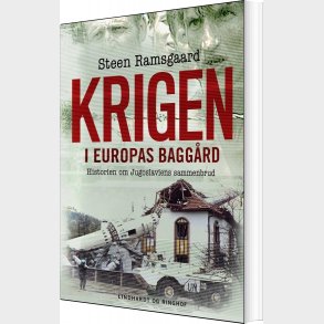 Krigen I Europas Bagg�rd - Steen Ramsgaard - Bog
