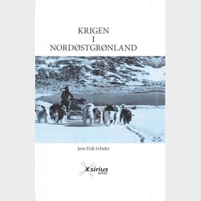 Krigen I Nord�stgr�nland - Jens Erik Schultz - Bog