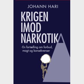 Krigen Imod Narkotika - Johann Hari - Bog