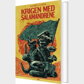 Krigen Med Salamandrene - Karel Capek - Bog