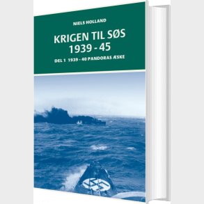 Krigen Til S�s 1939-45 - Niels Holland - Bog