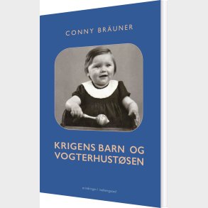 Krigens Barn Og Vogterhust�sen - Conny Bra�ner - Bog