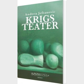 Krigsteater - Andrea Jeftanovic - Bog