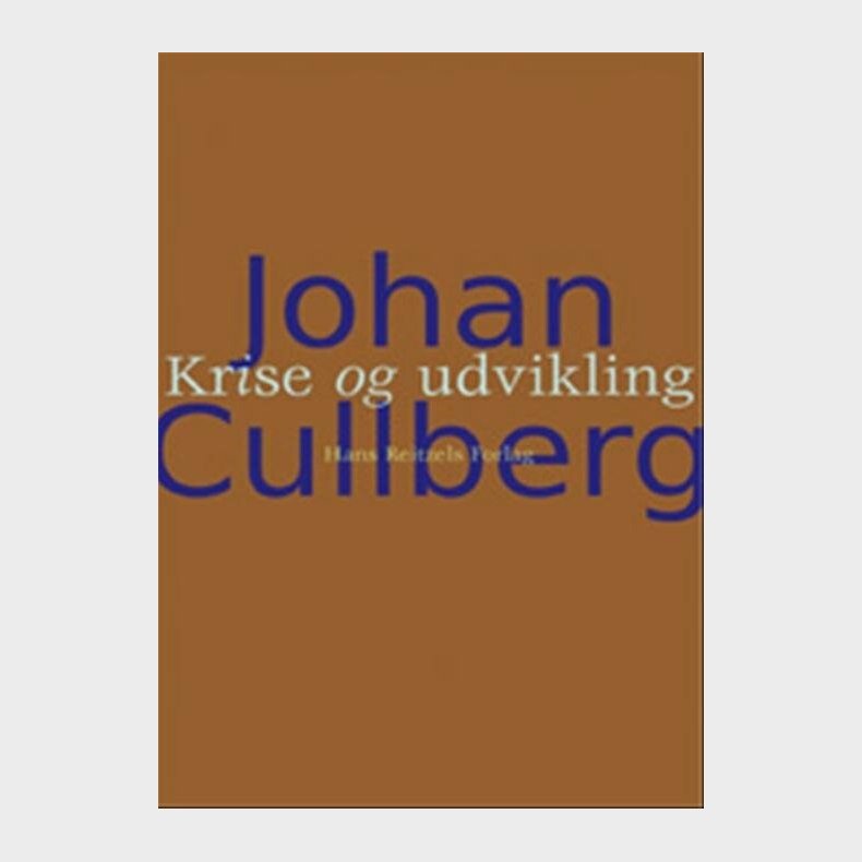 Krise Og Udvikling - Johan Cullberg - Svensk Bog