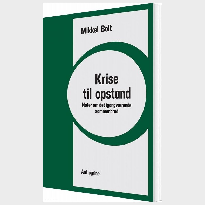 Krise Til Opstand - Mikkel Bolt - Bog