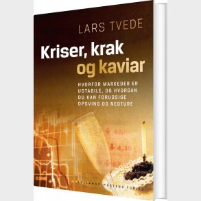 Kriser, Krak Og Kaviar - Lars Tvede - Bog