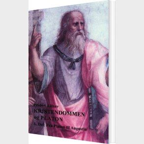 Kristendommen Og Platon 1 - Preben Lilhav - Bog
