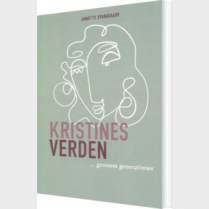 Kristines Verden - Annette Spanggaard - Bog