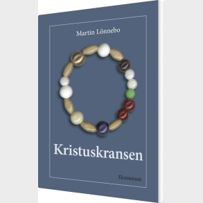 Kristuskransen, Bog - Martin L�nnebo - Bog