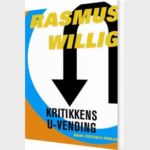 Kritikkens U-vending - Rasmus Willig - Bog